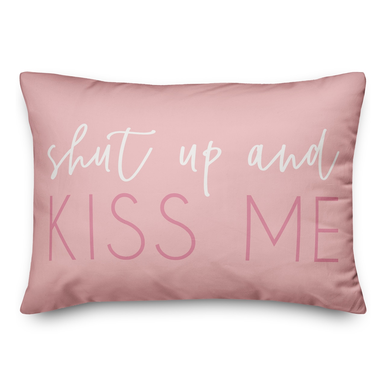 Shut Up &#x26; Kiss Me Throw Pillow
